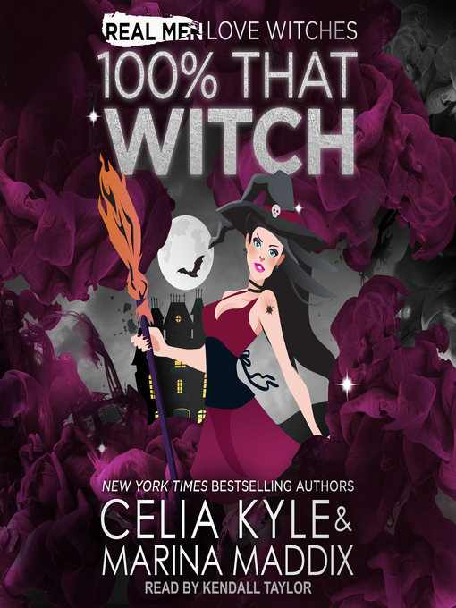 Title details for 100% That Witch by Celia Kyle - Available